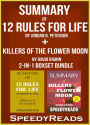 Summary of 12 Rules for Life: An Antidote to Chaos by Jordan B. Peterson + Summary of Killers of the Flower Moon by David Grann 2-in-1 Boxset Bundle