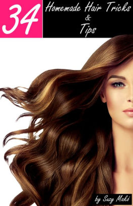 34 Homemade Hair Tricks Tips Best Homemade Hair Masks Homemade