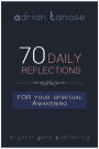 70 Daily Reflections For Your Spiritual Awakening