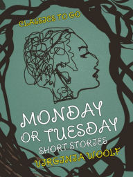 Title: Monday or Tuesday Short Stories, Author: Virginia Woolf