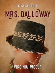 Title: Mrs. Dalloway, Author: Virginia Woolf