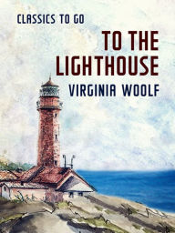 Title: To the Lighthouse, Author: Virginia Woolf