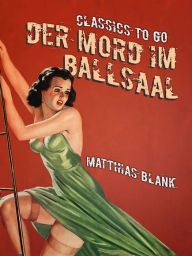 Title: Der Mord im Ballsaal, Author: Matthias Blank