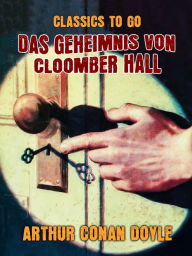 Title: Das Geheimnis von Cloomber Hall, Author: Arthur Conan Doyle