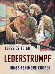 Title: Lederstrumpf, Author: James Fenimore Cooper