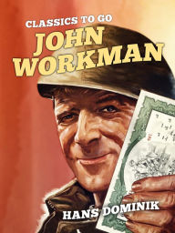 Title: John Workman, Author: Hans Dominik