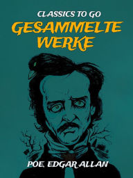 Title: Gesammelte Werke, Author: Edgar Allan Poe