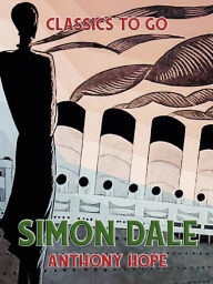 Title: Simon Dale, Author: Anthony Hope