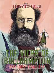 Title: The Vicar of Bullhampton, Author: Anthony Trollope