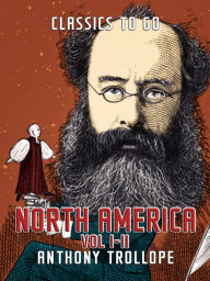 Title: North America Vol I & Vol II, Author: Anthony Trollope