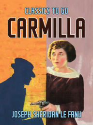 Title: Carmilla, Author: Joseph Sheridan Le Fanu