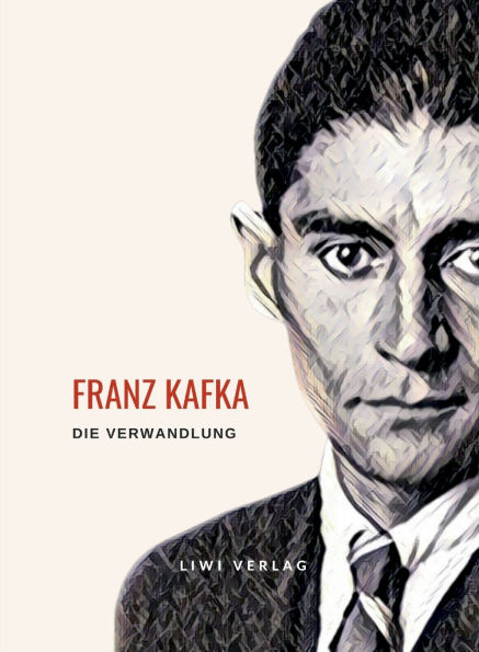 Franz Kafka: Die Verwandlung. Vollstï¿½ndige Neuausgabe