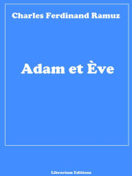 Title: Adam et Ève, Author: Charles Ferdinand Ramuz