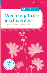 Title: Wechseljahresbeschwerden, Author: Ingrid Gerhard