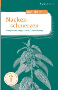 Title: Nackenschmerzen: Naturheilkunde und Selbsthilfe, Author: Romy Lauche