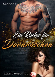 Title: Ein Rocker für Dornröschen, Author: Bärbel Muschiol