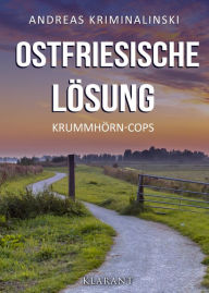 Title: Ostfriesische Lösung. Ostfrieslandkrimi, Author: Andreas Kriminalinski