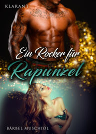Title: Ein Rocker für Rapunzel, Author: Bärbel Muschiol