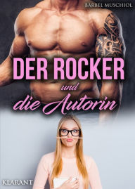 Title: Der Rocker und die Autorin, Author: Bärbel Muschiol