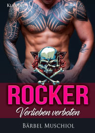 Title: Rocker. Verlieben verboten, Author: Bärbel Muschiol