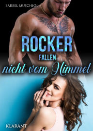 Title: Rocker fallen nicht vom Himmel, Author: Bärbel Muschiol