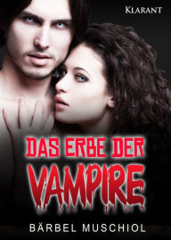 Title: Das Erbe der Vampire, Author: Bärbel Muschiol