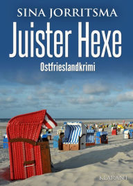 Title: Juister Hexe. Ostfrieslandkrimi, Author: Sina Jorritsma