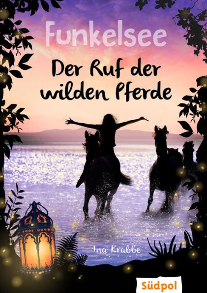 Funkelsee - Der Ruf der wilden Pferde (Band 4): Pferdebücher mit Tiefgang: Pferde, Freundschaft und große Geheimnisse für Mädchen ab 10