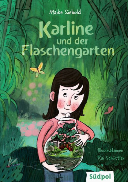 Karline und der Flaschengarten: Ein inspirierendes Buch über Freundschaft, Achtsamkeit, Toleranz und die Kraft eines geheimen Gartens - Kinderbuch ab 9 Jahre