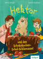 Hektor und das Schokokuchen-Schul-Schlamassel: Turbulentes Kinderbuch mit einem tierischen Agenten - Erstleser Jungen und Mädchen ab 7 Jahre
