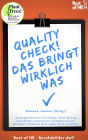 QualityCheck! Das bringt wirklich was: Strategie Klarheit Prioritäten, Fokus Richtig entscheiden emotionale Intelligenz lernen, Resilienz trainieren Nein sagen Ziele erreichen