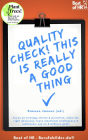 Quality Check! This is really a Good Thing: Focus on strategy clarity & priorities, make the right decisions, learn emotional intelligence & resilience, say no & achieve goals