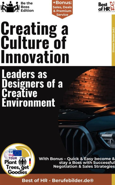 Creating a Culture of Innovation - Leaders as Designers of a 