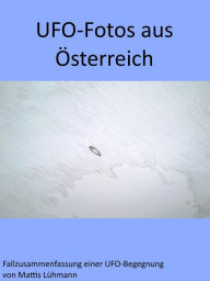 Title: UFO-Fotos aus Österreich, Author: Mattis Lühmann