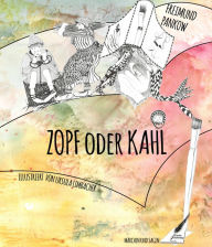 Title: Zopf oder Kahl: Märchen und Sagen, Author: Freimund Pankow