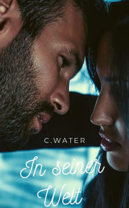 Title: In seiner Welt, Author: C. Water