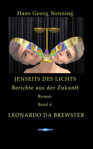 Title: Leonardo Da Brewster, Author: Hans Georg Nenning