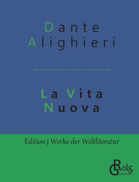 La Vita Nuova: Das neue Leben