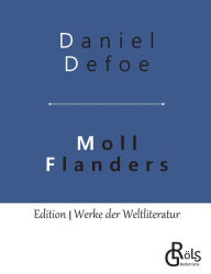 Title: Moll Flanders, Author: Daniel Defoe