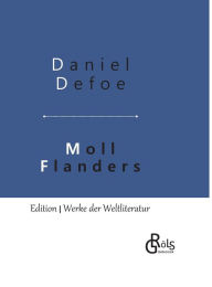 Title: Moll Flanders: Gebundene Ausgabe, Author: Daniel Defoe