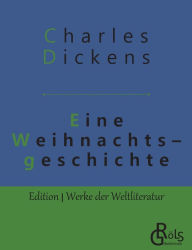 Title: Eine Weihnachtsgeschichte, Author: Charles Dickens