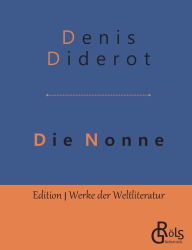 Title: Die Nonne, Author: Denis Diderot