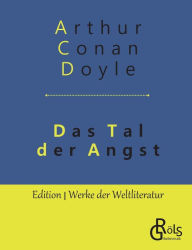 Title: Das Tal der Angst: Ein Sherlock Holmes Roman, Author: Arthur Conan Doyle