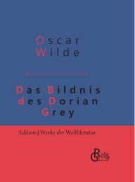Title: Das Bildnis des Dorian Gray: Gebundene Ausgabe, Author: Oscar Wilde