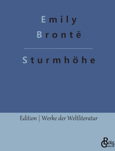 Sturmhöhe: Wuthering Heights (Deutsche Ausgabe)