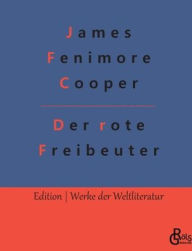 Title: Der rote Freibeuter, Author: Redaktion Grïls-Verlag