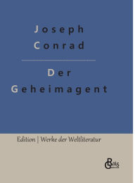 Title: Der Geheimagent, Author: Joseph Conrad