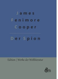 Title: Der Spion, Author: Redaktion Grïls-Verlag