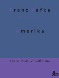 Title: Amerika: Der Verschollene, Author: Franz Kafka