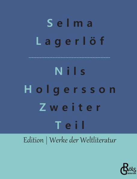 Nils Holgersson Zweiter Teil: Nils Holgerssons wunderbare Reise durch Schweden Teil 2